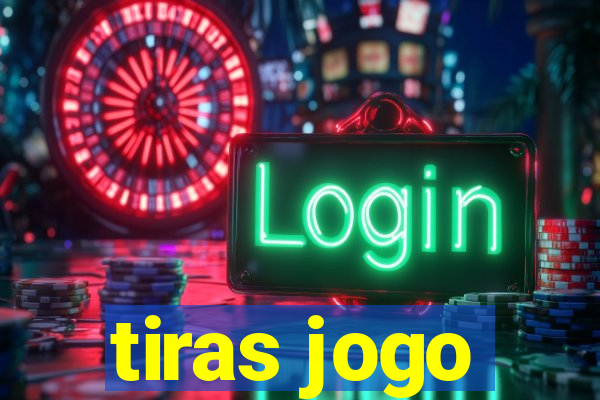 tiras jogo